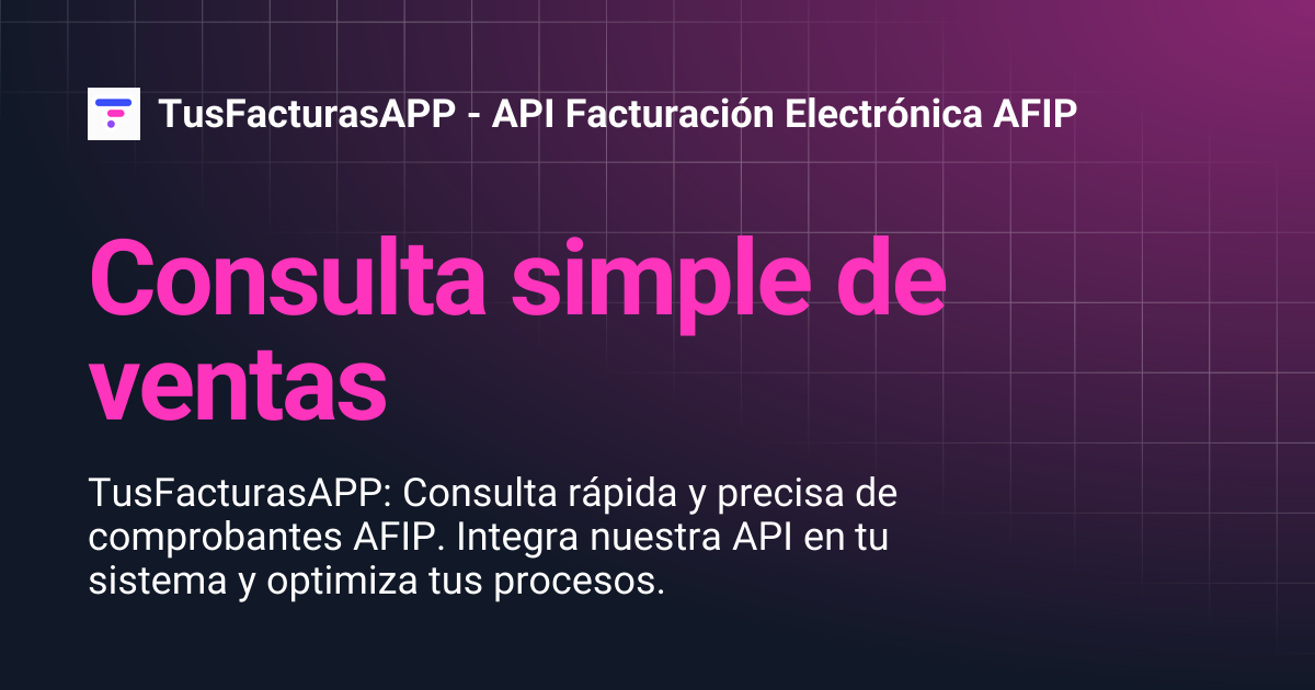 Consulta simple de ventas | TusFacturasAPP - API Facturación ...